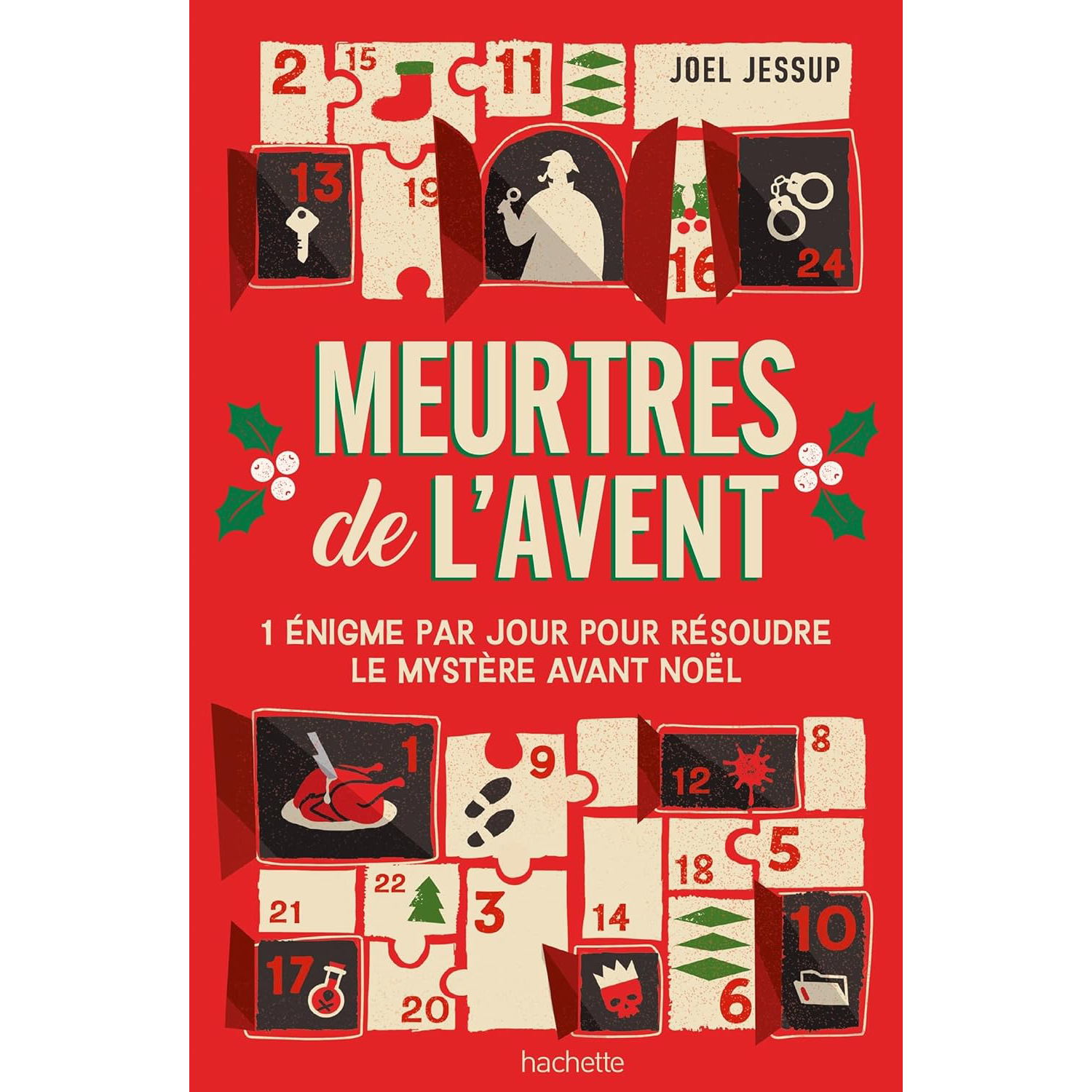 Meurtre de l'avent - 1 énigme par jour pour résoudre le mystère avant Noël